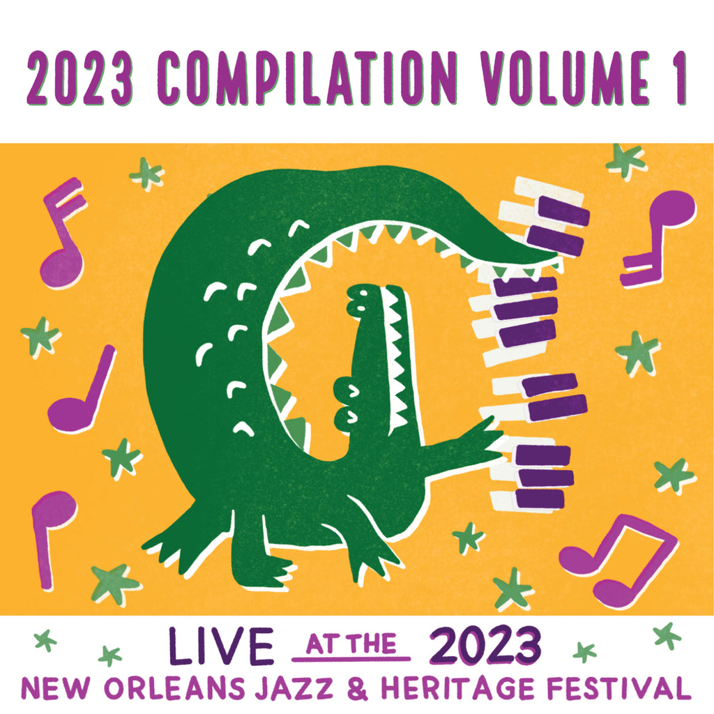 2023 Compilation Vol 1 - Live at 2023 New Orleans Jazz & Heritage Festival