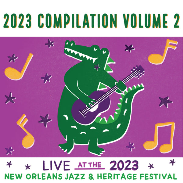 2023 Compilation Vol 2 - Live at 2023 New Orleans Jazz & Heritage Festival