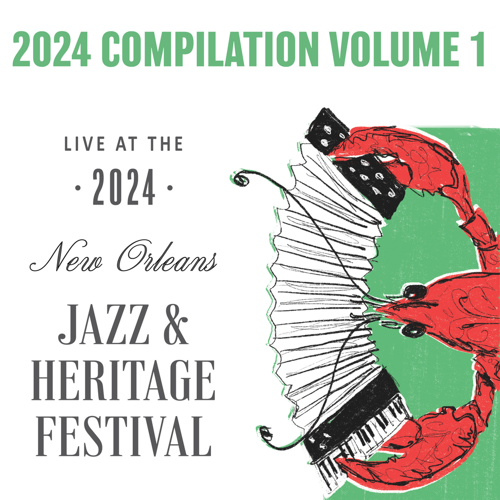 2024 Compilation Vol 1 - Live at 2024 New Orleans Jazz & Heritage Festival