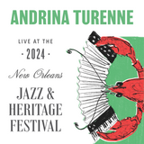 Andrina Turenne - Live at 2024 New Orleans Jazz & Heritage Festival
