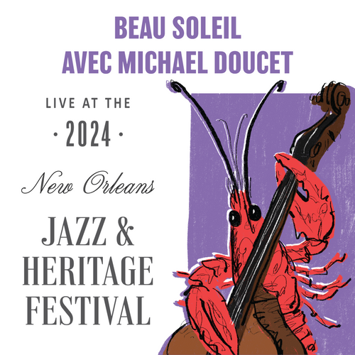 BeauSoleil avec Michael Doucet - Live at 2024 New Orleans Jazz & Heritage Festival