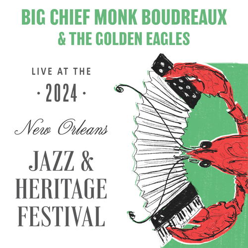Big Chief Monk Boudreaux & The Golden Eagles - Live at 2024 New Orleans Jazz & Heritage Festival