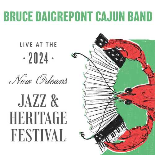 Bruce Daigrepont - Live at 2024 New Orleans Jazz & Heritage Festival