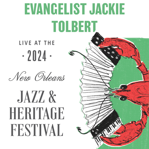 Evangelist Jackie Tolbert - Live at 2024 New Orleans Jazz & Heritage Festival