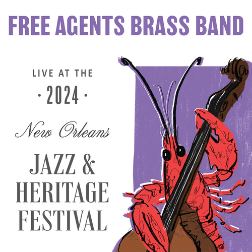 Free Agents Brass Band - Live at 2024 New Orleans Jazz & Heritage Festival