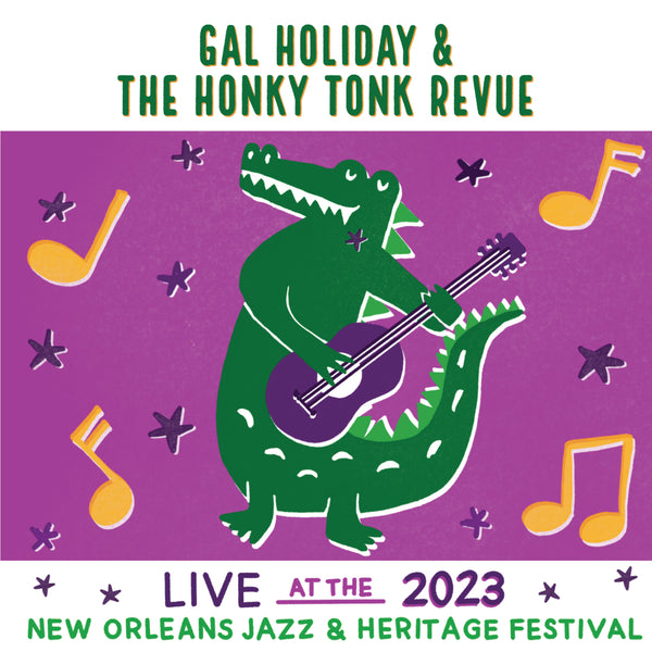 Gal Holiday & The Honky Tonk Review - Live at 2023 New Orleans Jazz & Heritage Festival