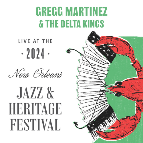 Gregg Martinez & The Delta Kings - Live at 2024 New Orleans Jazz & Heritage Festival
