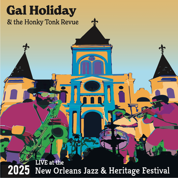 Gal Holiday & The Honky Tonk Revue Live at the 2025 New Orleans Jazz & Heritage Festival