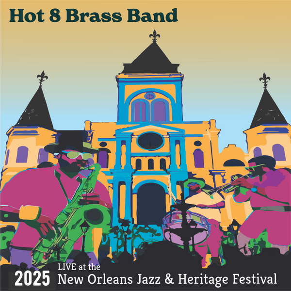 Hot 8 Brass Band Live at the 2025 New Orleans Jazz & Heritage Festival