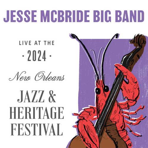 Jesse McBride Big Band - Live at 2024 New Orleans Jazz & Heritage Festival
