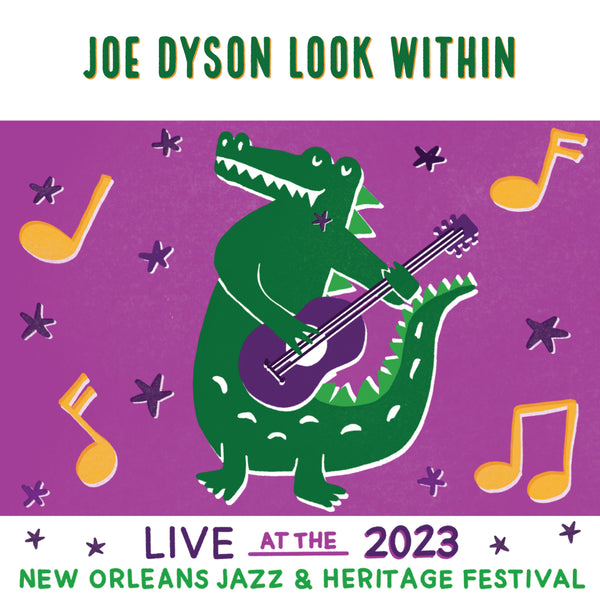 Joe Dyson Look Within - Live at 2023 New Orleans Jazz & Heritage Festival