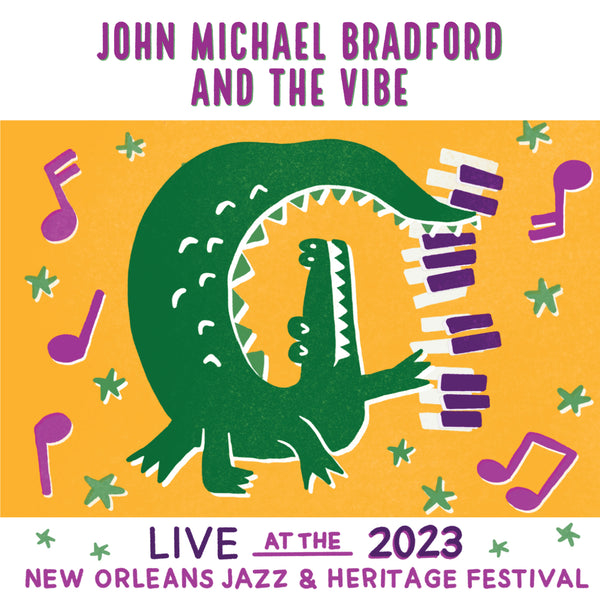 John Michael Bradford and The Vibe - Live at 2023 New Orleans Jazz & Heritage Festival