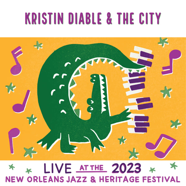 Kristin Diable & The City - Live at 2023 New Orleans Jazz & Heritage Festival