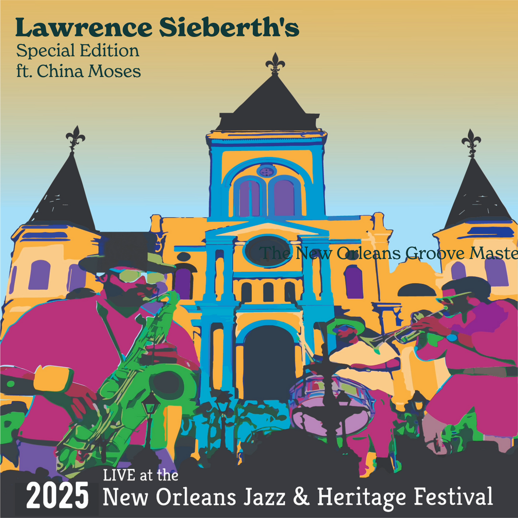 Lawrence Sieberth's Special Edition ft. China Moses Live at the 2025 New Orleans Jazz & Heritage Festival