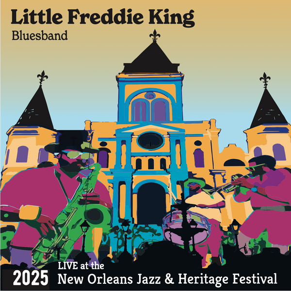 Little Freddie King Blues Band Live at the 2025 New Orleans Jazz & Heritage Festival