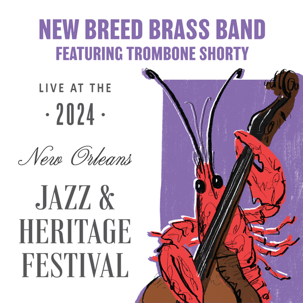 *GRAMMY NOMINATED* New Breed Brass Band featuring Trombone Shorty - Live at 2024 New Orleans Jazz & Heritage Festival