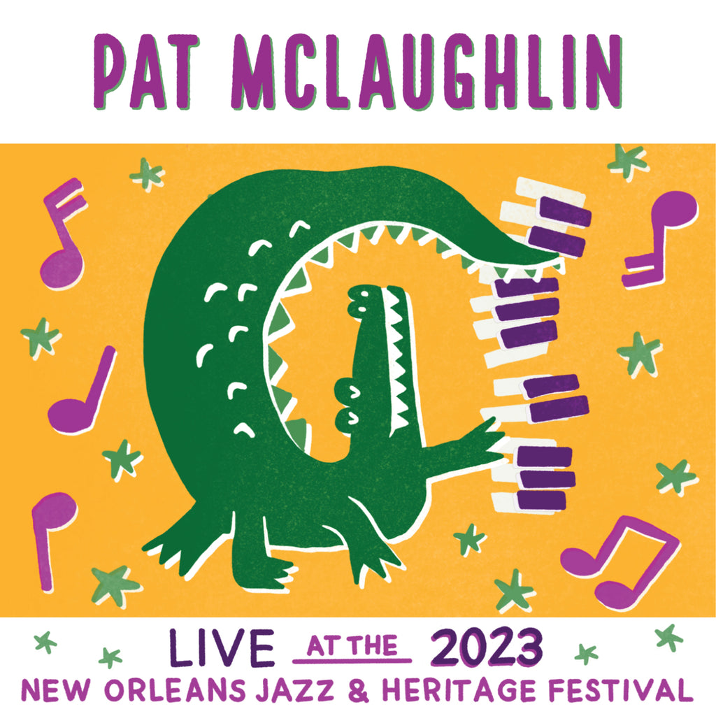 Pat McLaughlin - Live at 2023 New Orleans Jazz & Heritage Festival