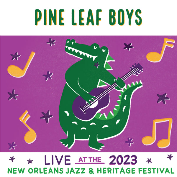 Pine Leaf Boys - Live at 2023 New Orleans Jazz & Heritage Festival