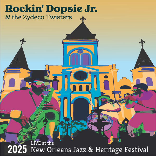Rockin' Dopsie Jr. & The Zydeco Twisters Live at the 2025 New Orleans Jazz & Heritage Festival