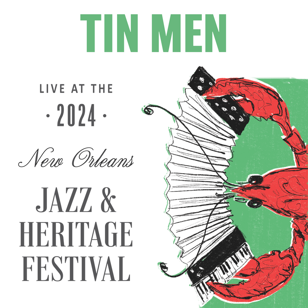 Tin Men - Live at 2024 New Orleans Jazz & Heritage Festival