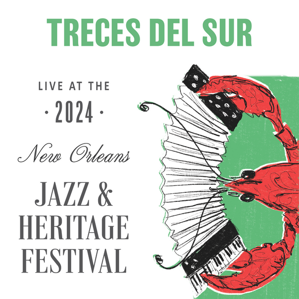Treces Del Sur - Live at 2024 New Orleans Jazz & Heritage Festival