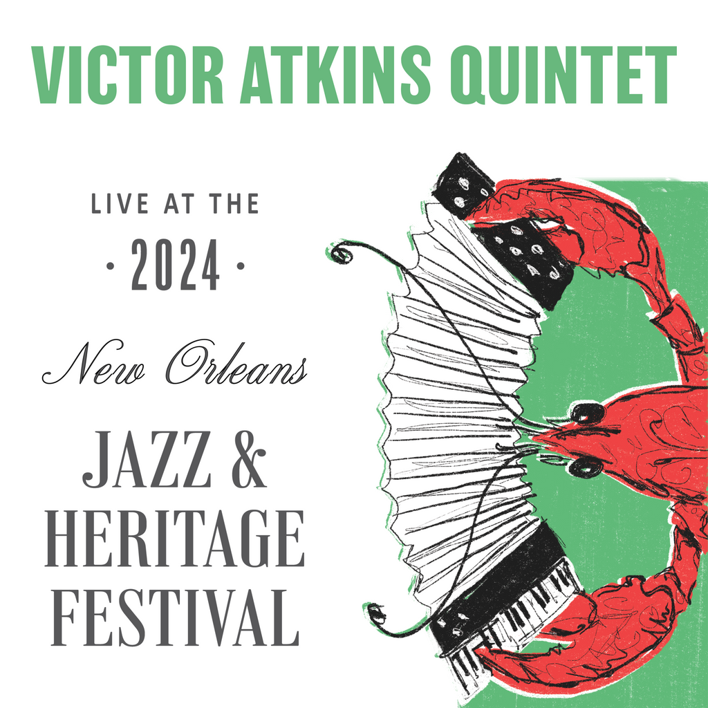 Victor Atkins Quintet - Live at 2024 New Orleans Jazz & Heritage Festival