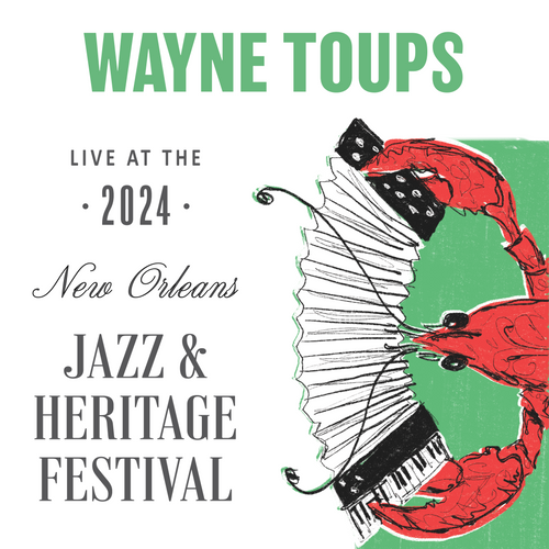 Wayne Toups - Live at 2024 New Orleans Jazz & Heritage Festival