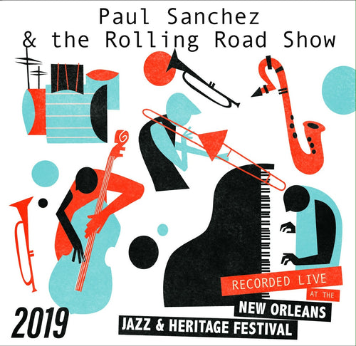 Paul Sanchez & the Rolling Road Show - Live at 2019 New Orleans Jazz & Heritage Festival