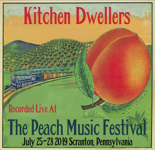 Kitchen Dwellers - Live at The 2019 Peach Festival