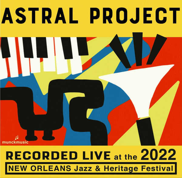 Astral Project - Live at 2022 New Orleans Jazz & Heritage Festival