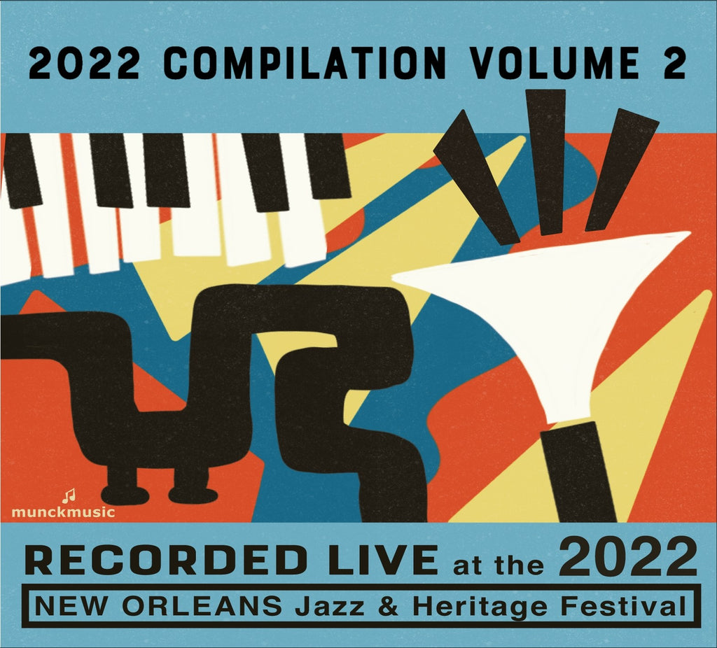 2022 CD Compilation Vol 2 - Live at 2022 New Orleans Jazz & Heritage Festival