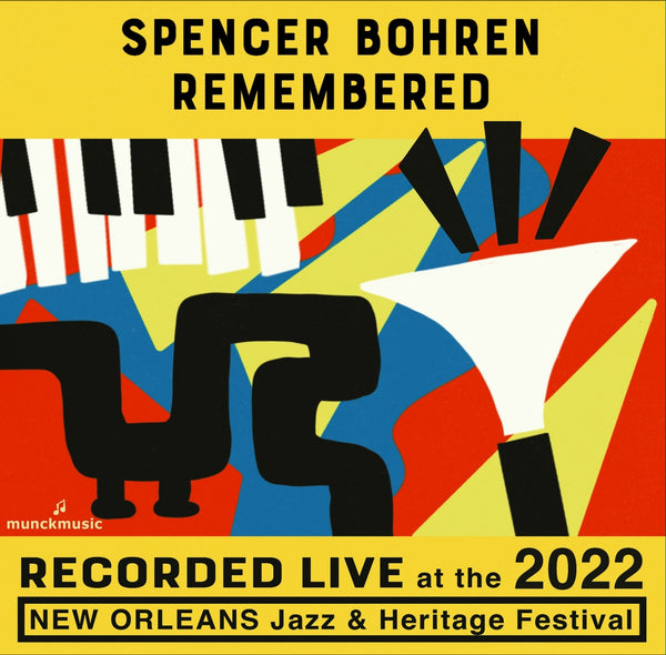 Spencer Bohren Remembered - Live at 2022 New Orleans Jazz & Heritage Festival