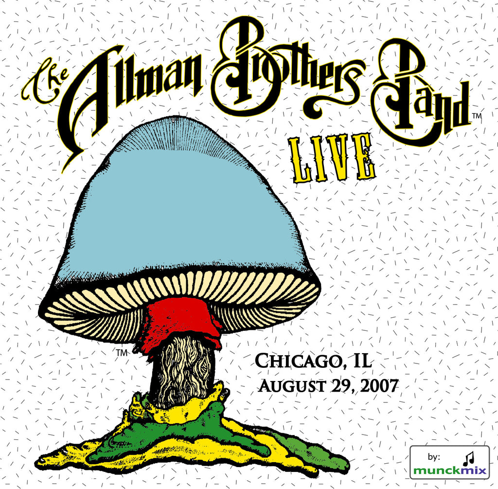 The Allman Brothers Band: 2007-08-29 Live at Rosemont Theater, Chicago IL, August 29, 2007