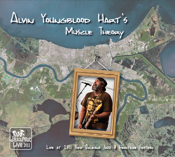 Alvin Youngblood Hart's Muscle Theory - Live at 2011 New Orleans Jazz & Heritage Festival