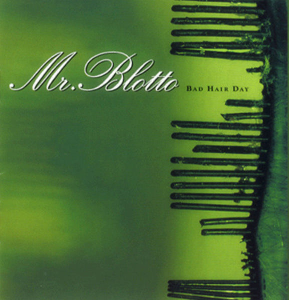 Mr. Blotto: Bad Hair Day