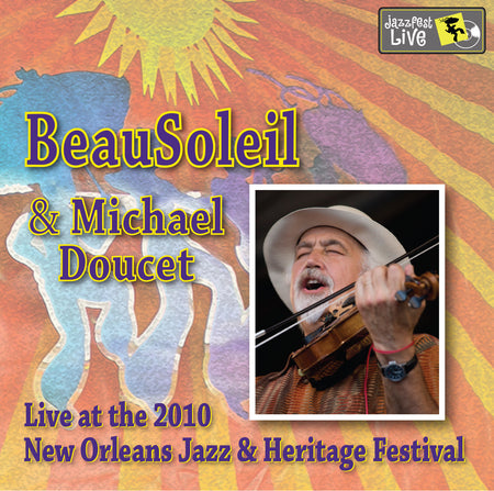 Feufollet - Live at 2010 New Orleans Jazz & Heritage Festival