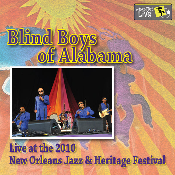 Blind Boys of Alabama - Live at 2010 New Orleans Jazz & Heritage Festival