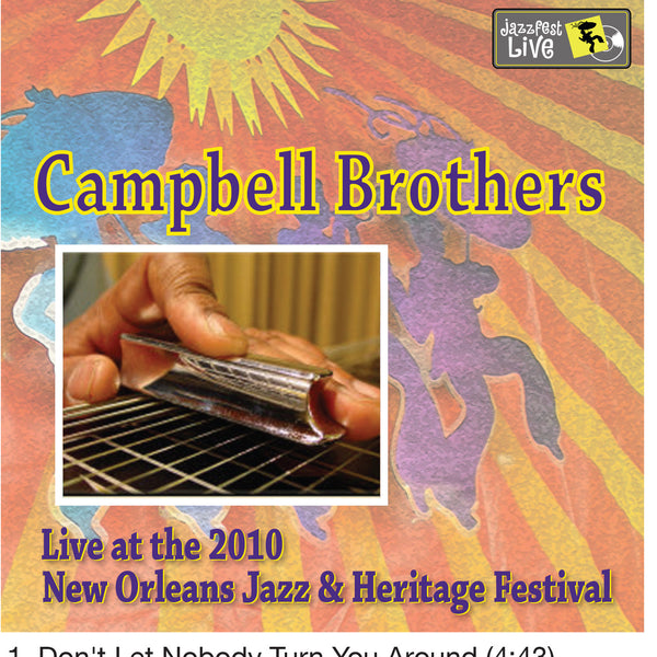 Campbell Brothers - "Sacred Steel" - Live at 2010 New Orleans Jazz & Heritage Festival