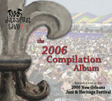 Compilation: Live at 2006 New Orleans Jazz & Heritage Festival