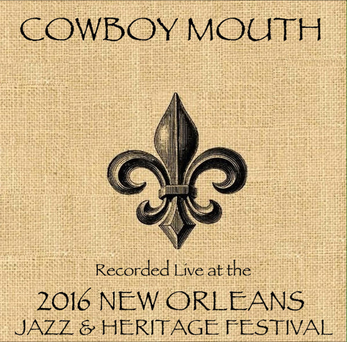 Cowboy Mouth - Live at 2016 New Orleans Jazz & Heritage Festival