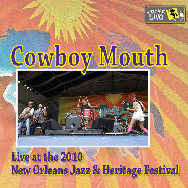 Cowboy Mouth - Live at 2010 New Orleans Jazz & Heritage Festival