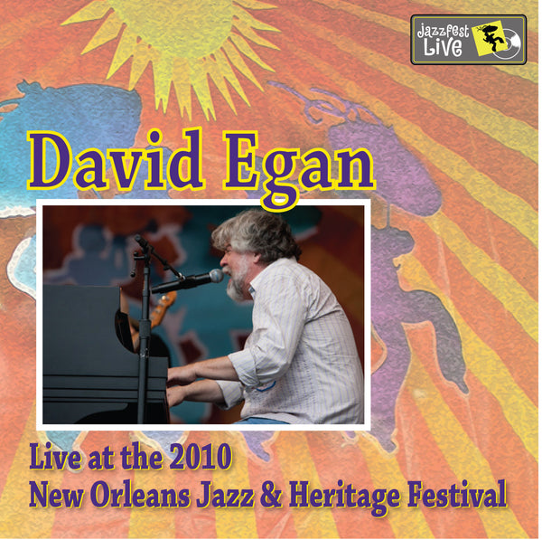 David Egan - Live at 2010 New Orleans Jazz & Heritage Festival