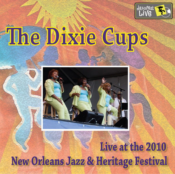 Dixie Cups - Live at 2010 New Orleans Jazz & Heritage Festival