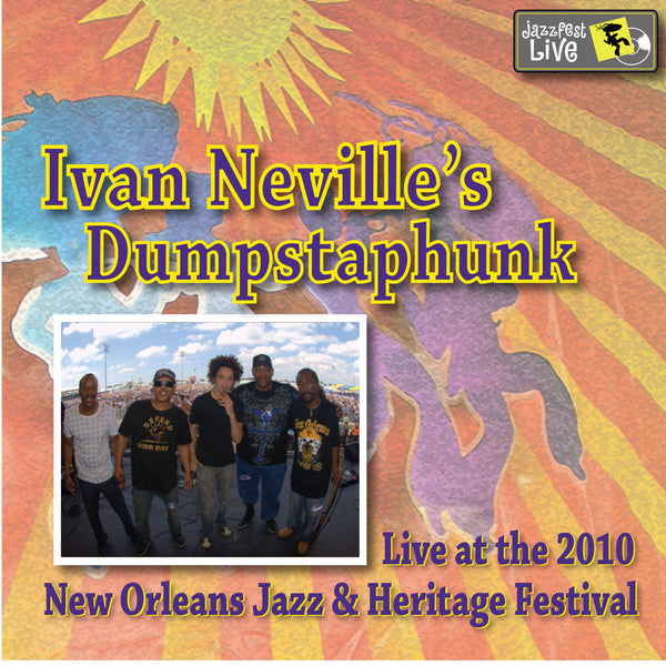 Dumpstaphunk - Live at 2010 New Orleans Jazz & Heritage Festival