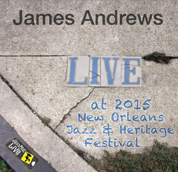 James Andrews - Live at 2015 New Orleans Jazz & Heritage Festival