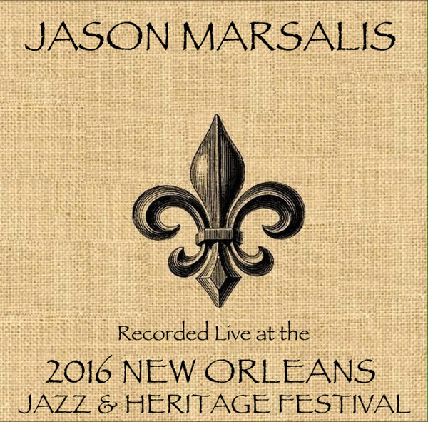 Jason Marsalis - Live at 2016 New Orleans Jazz & Heritage Festival