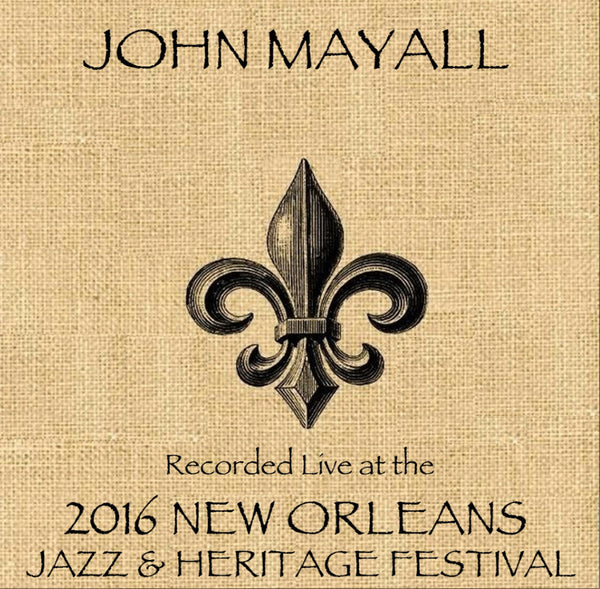 John Mayall - Live at 2016 New Orleans Jazz & Heritage Festival