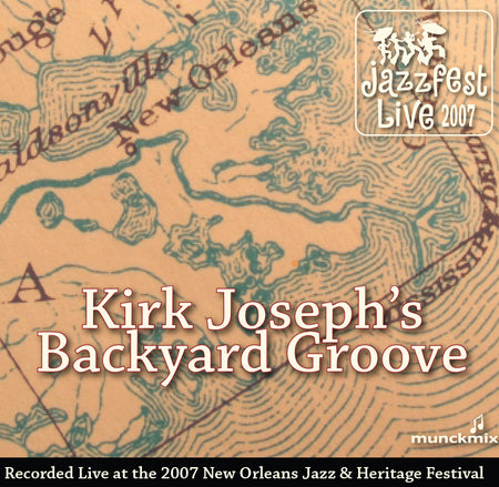 Papa Grows Funk - Live at 2007 New Orleans Jazz & Heritage Festival