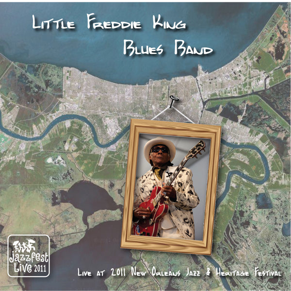Little Freddie King - Live at 2011 New Orleans Jazz & Heritage Festival