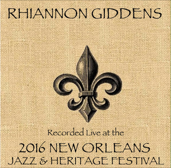 Rhiannon Giddens - Live at 2016 New Orleans Jazz & Heritage Festival